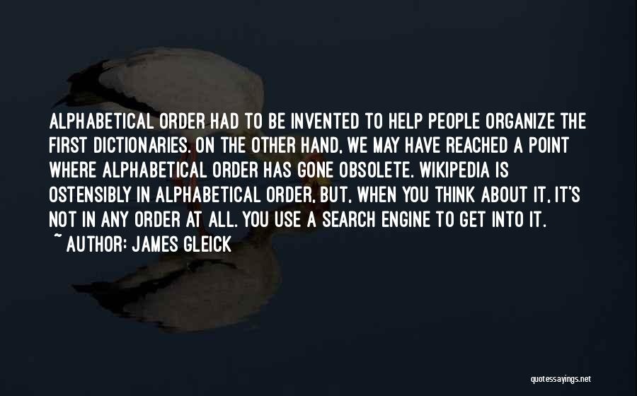 Ostensibly Quotes By James Gleick