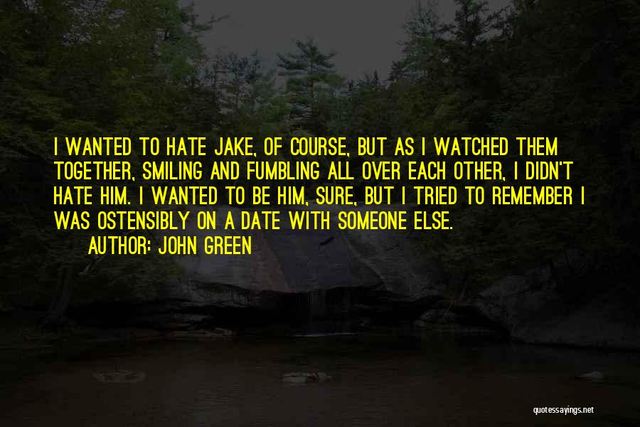 Ostensibly Quotes By John Green