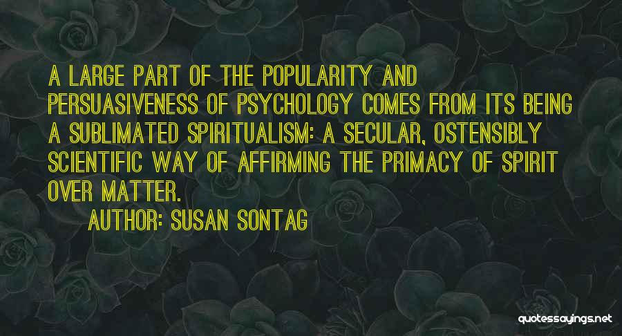 Ostensibly Quotes By Susan Sontag