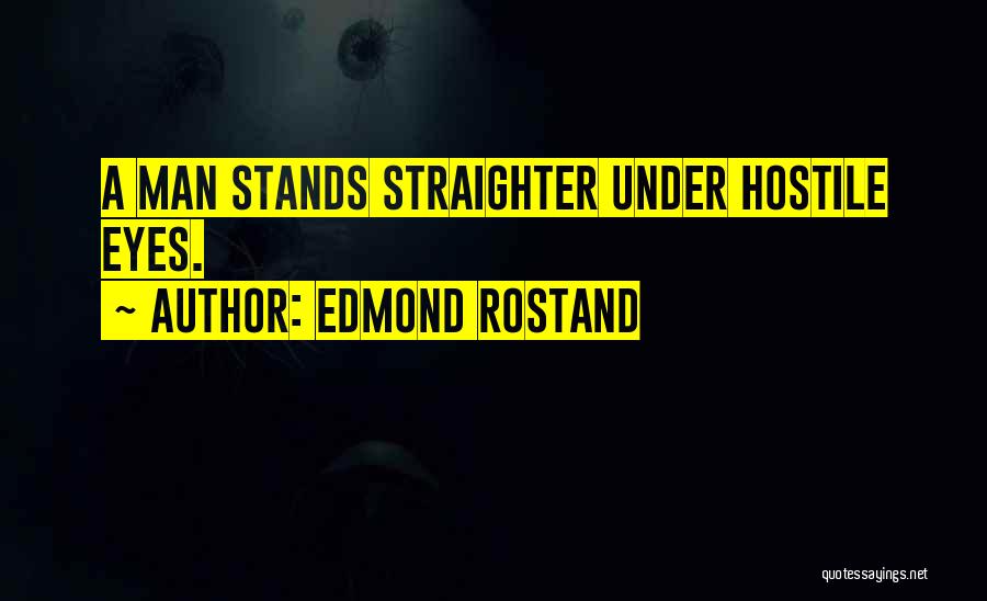 Ostensive Quotes By Edmond Rostand