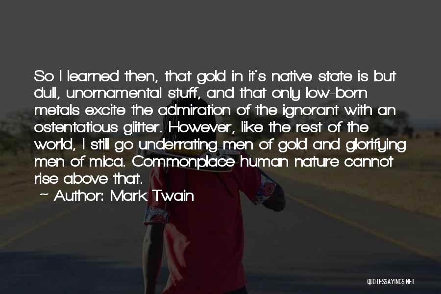 Ostentatious Quotes By Mark Twain