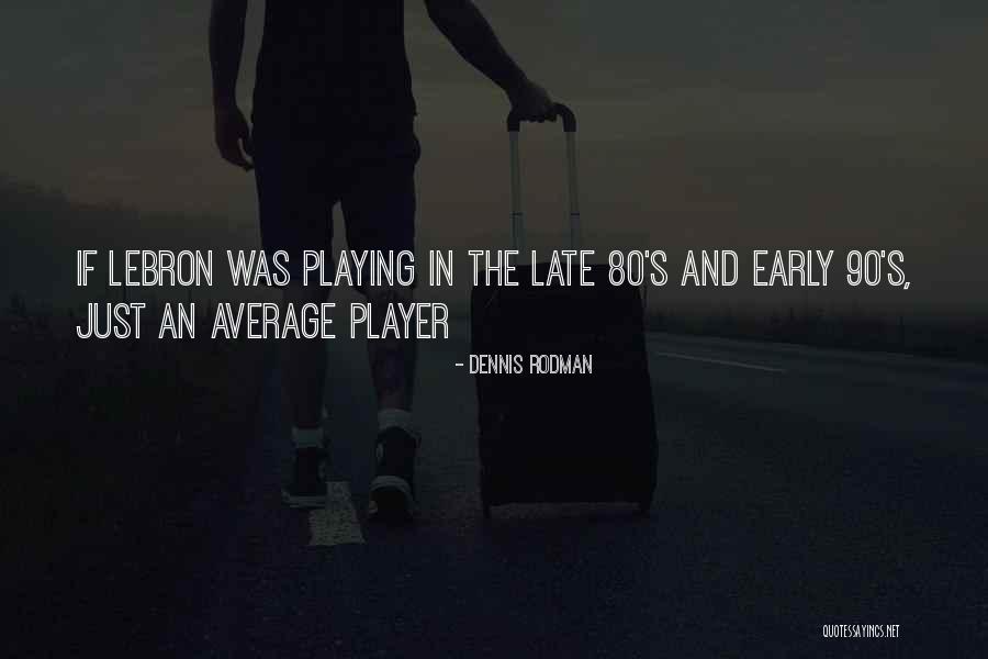 Ostentor Quotes By Dennis Rodman Ostentor Quotes By Dennis Rodman