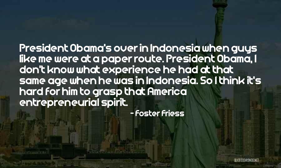 Ostentosidad Quotes By Foster Friess Ostentosidad Quotes By Foster Friess
