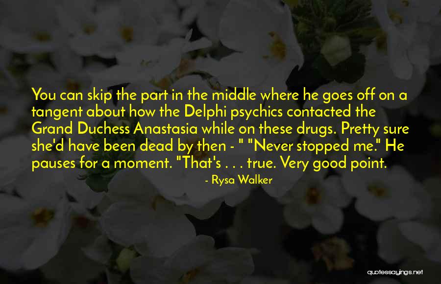 Ostentosidad Quotes By Rysa Walker Ostentosidad Quotes By Rysa Walker