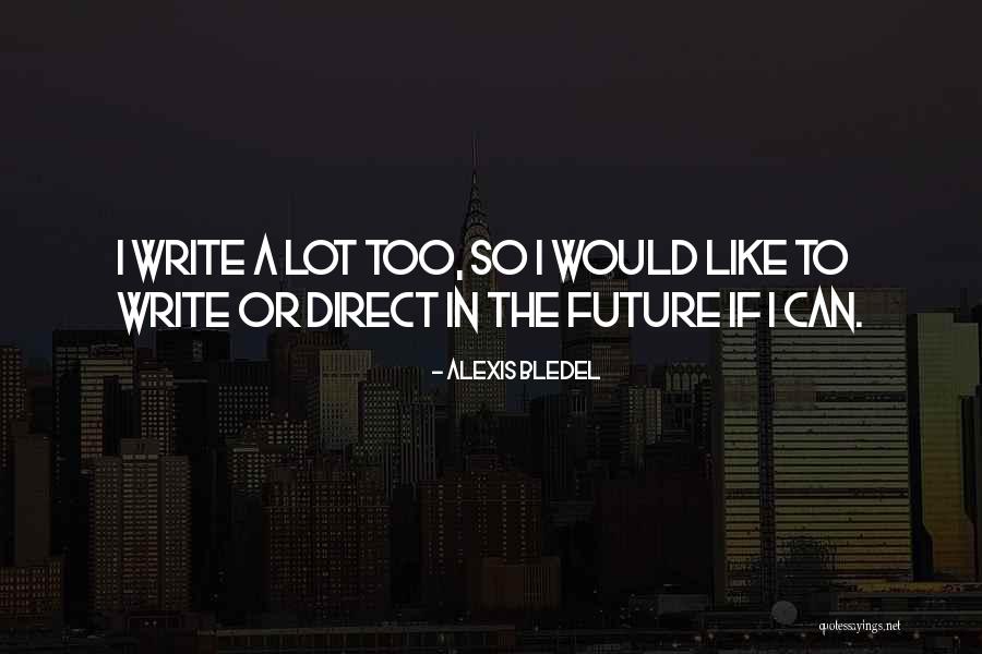 Osterbuhr Llc Quotes By Alexis Bledel Osterbuhr Llc Quotes By Alexis Bledel