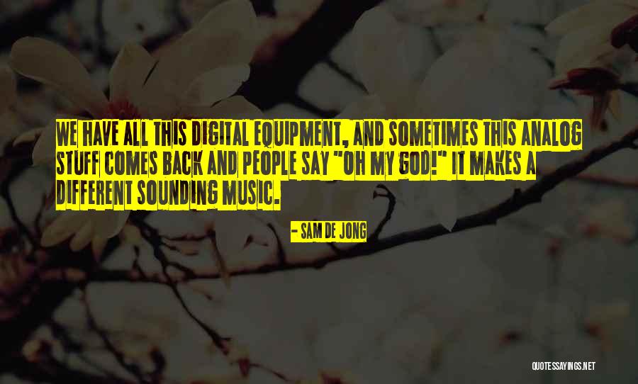 Osterhout Design Quotes By Sam De Jong Osterhout Design Quotes By Sam De Jong