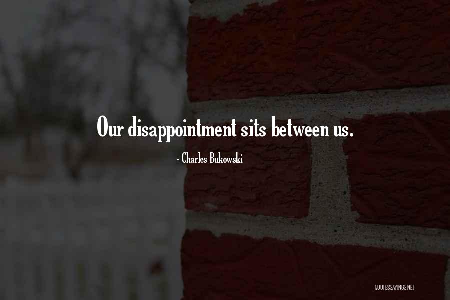 Ostermann Chant Quotes By Charles Bukowski