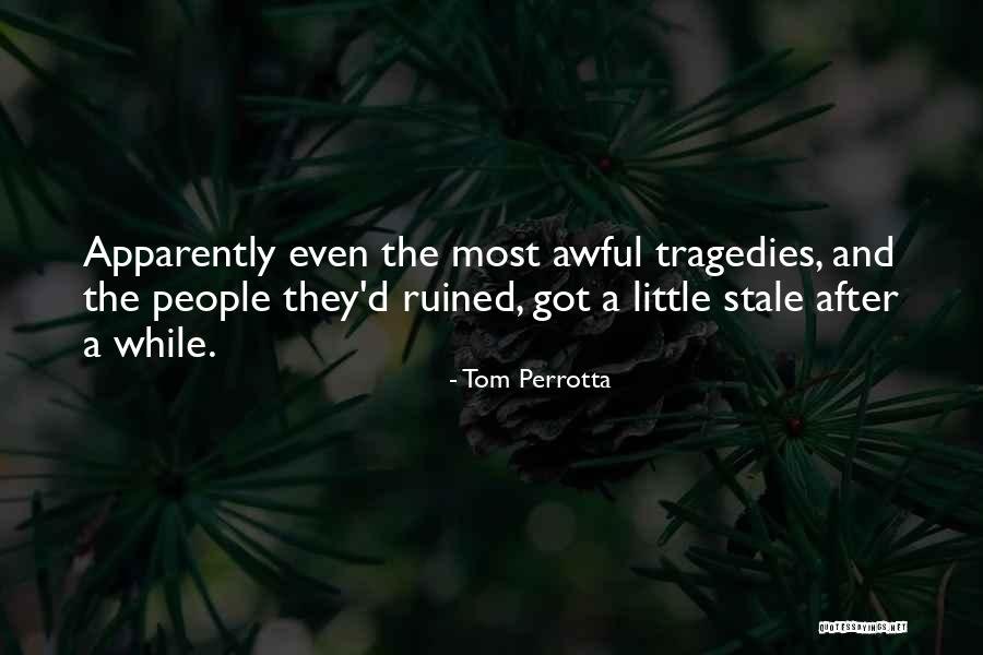 Ostermann Witten Quotes By Tom Perrotta Ostermann Witten Quotes By Tom Perrotta