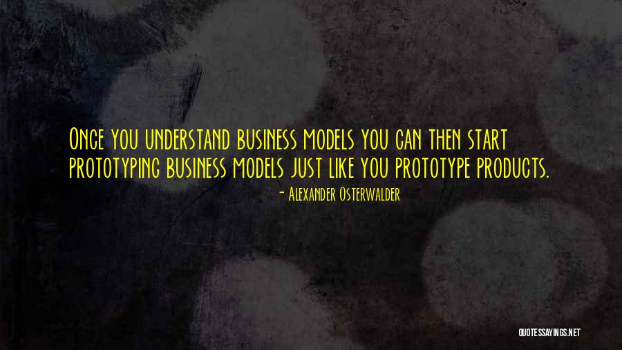 Osterwalder Business Quotes By Alexander Osterwalder Osterwalder Business Quotes By Alexander Osterwalder