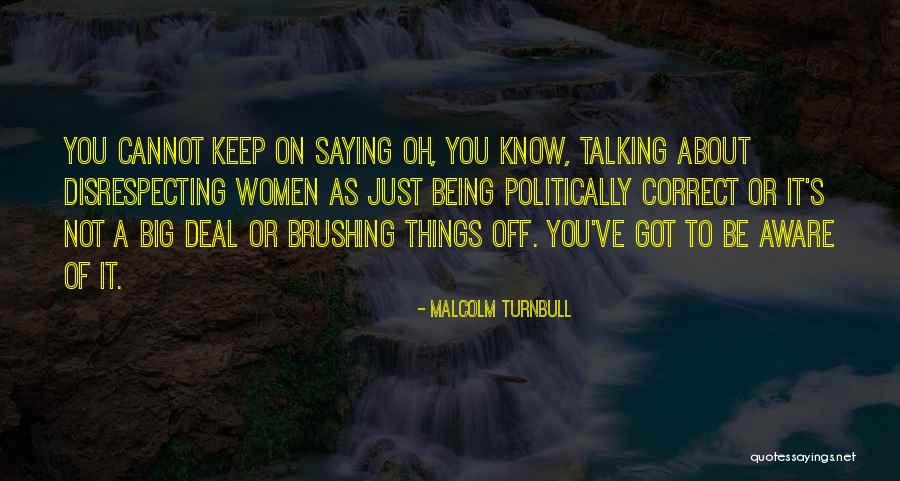 Ostile Avversa Quotes By Malcolm Turnbull Ostile Avversa Quotes By Malcolm Turnbull