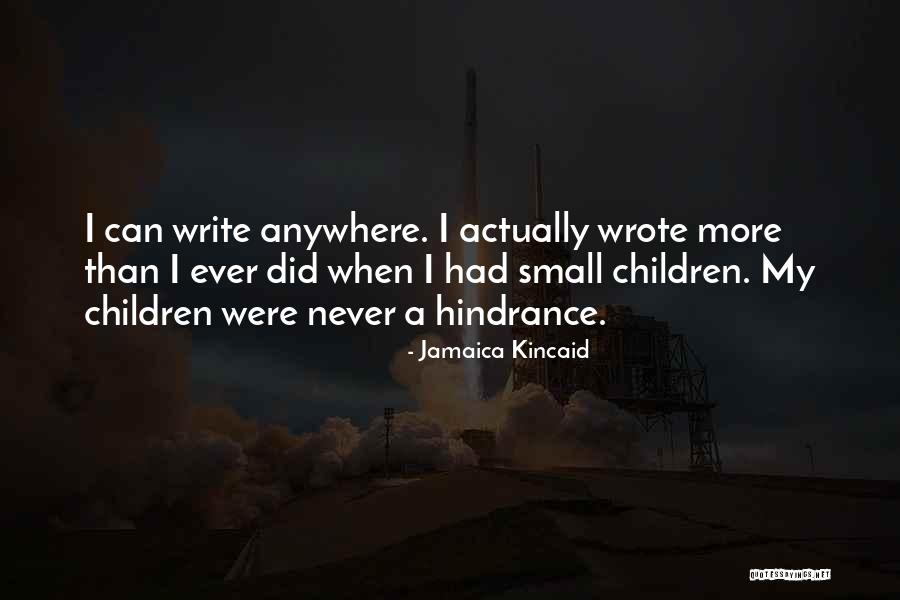 Ostler Orthodontics Quotes By Jamaica Kincaid Ostler Orthodontics Quotes By Jamaica Kincaid