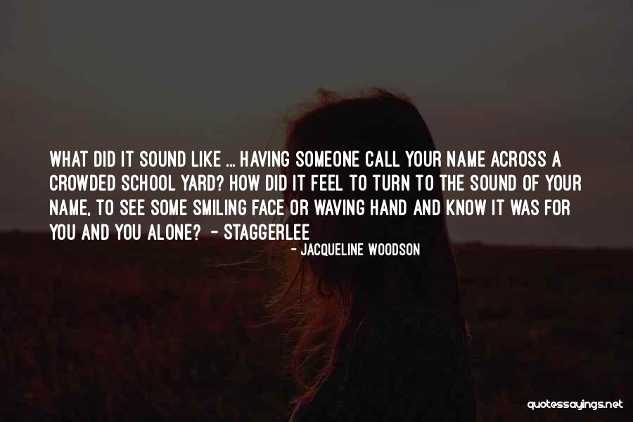 Ostoba Viselked S Quotes By Jacqueline Woodson Ostoba Viselked S Quotes By Jacqueline Woodson