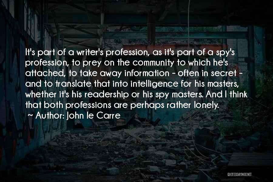 Ostobas G Quotes By John Le Carre