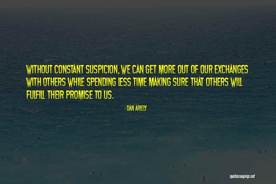 Ostojic Jovo Quotes By Dan Ariely Ostojic Jovo Quotes By Dan Ariely