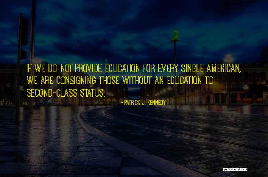 Ostracisme Quotes By Patrick J. Kennedy Ostracisme Quotes By Patrick J. Kennedy