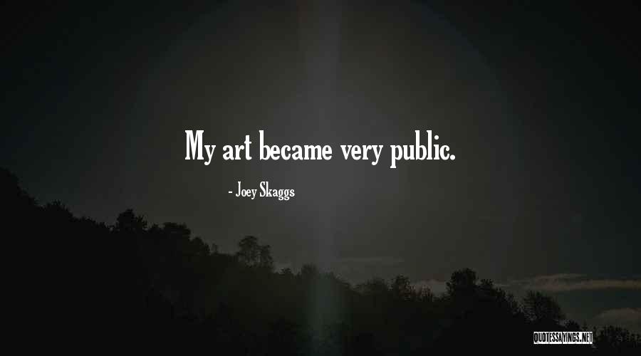 Ostracize In A Sentence Quotes By Joey Skaggs