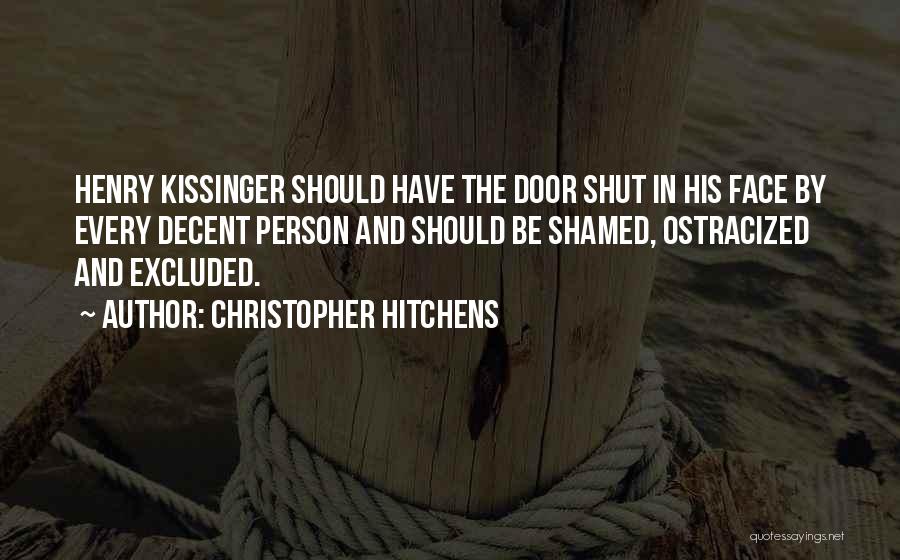 Ostracized Quotes By Christopher Hitchens