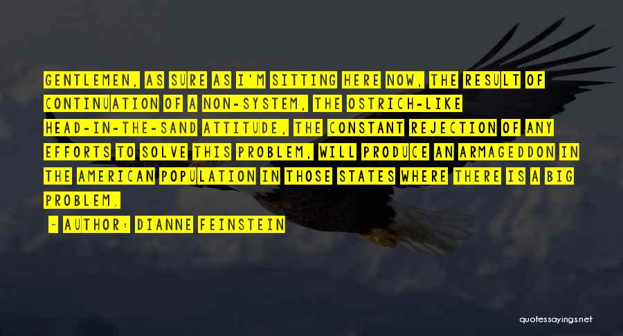 Ostrich Quotes By Dianne Feinstein