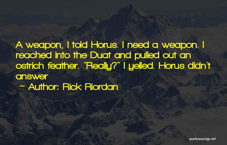 Ostrich Quotes By Rick Riordan