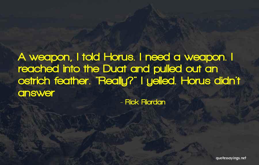 Ostrich Quotes By Rick Riordan