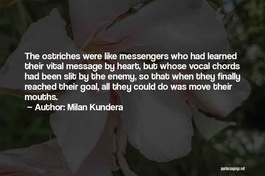 Ostriches Quotes By Milan Kundera