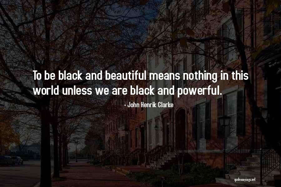 Ostroff Injury Quotes By John Henrik Clarke Ostroff Injury Quotes By John Henrik Clarke