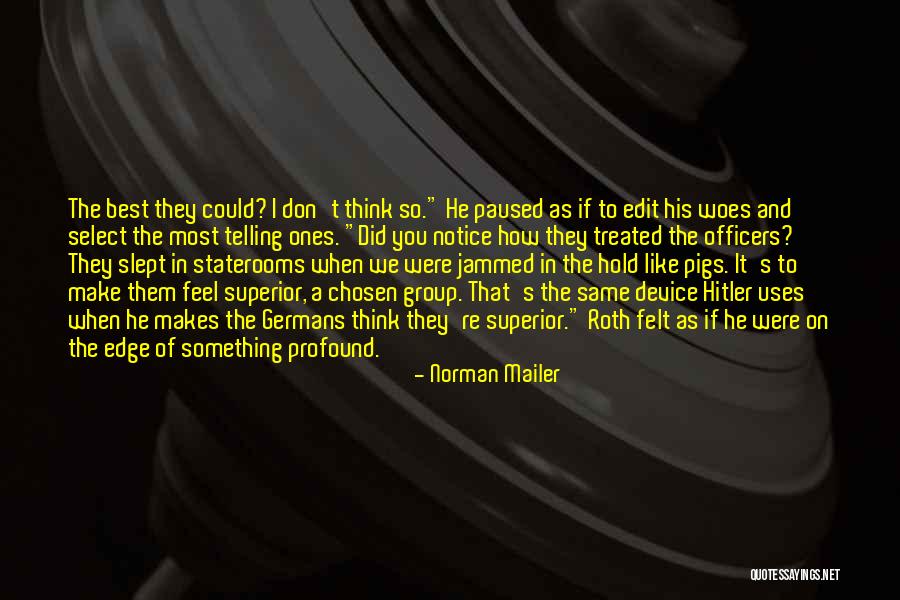 Ostrog Stovariste Quotes By Norman Mailer Ostrog Stovariste Quotes By Norman Mailer