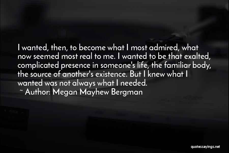 Ostrza Chwaly Quotes By Megan Mayhew Bergman