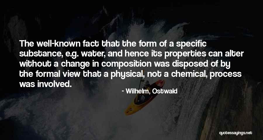 Ostwald Process Quotes By Wilhelm, Ostwald Ostwald Process Quotes By Wilhelm, Ostwald
