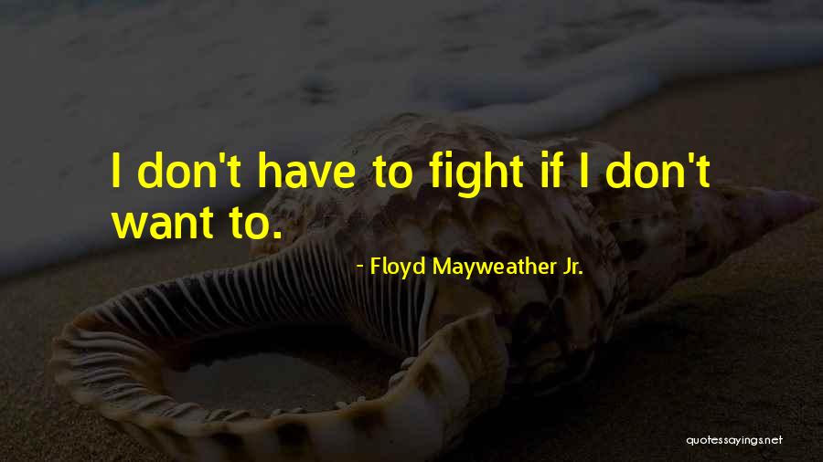 Ostyn Rocket Quotes By Floyd Mayweather Jr. Ostyn Rocket Quotes By Floyd Mayweather Jr.