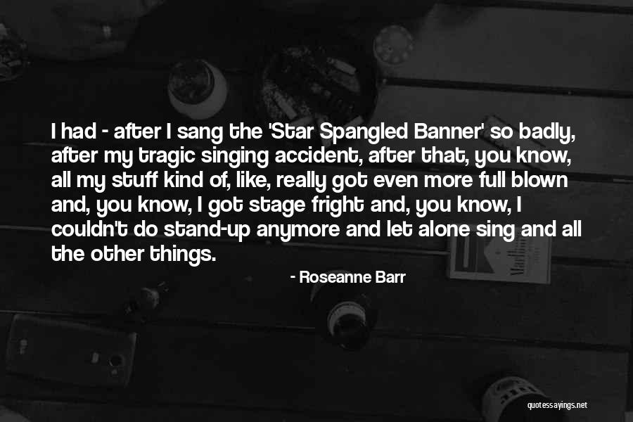 Osuchy Quotes By Roseanne Barr Osuchy Quotes By Roseanne Barr