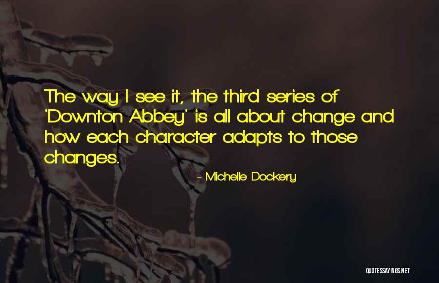 Osudy Quotes By Michelle Dockery Osudy Quotes By Michelle Dockery