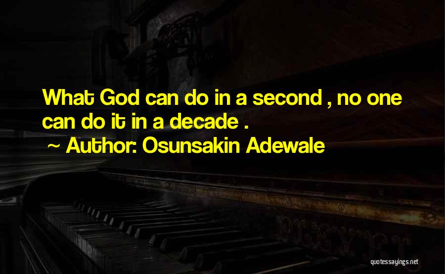 Osunsakin Adewale Quotes 1022050
