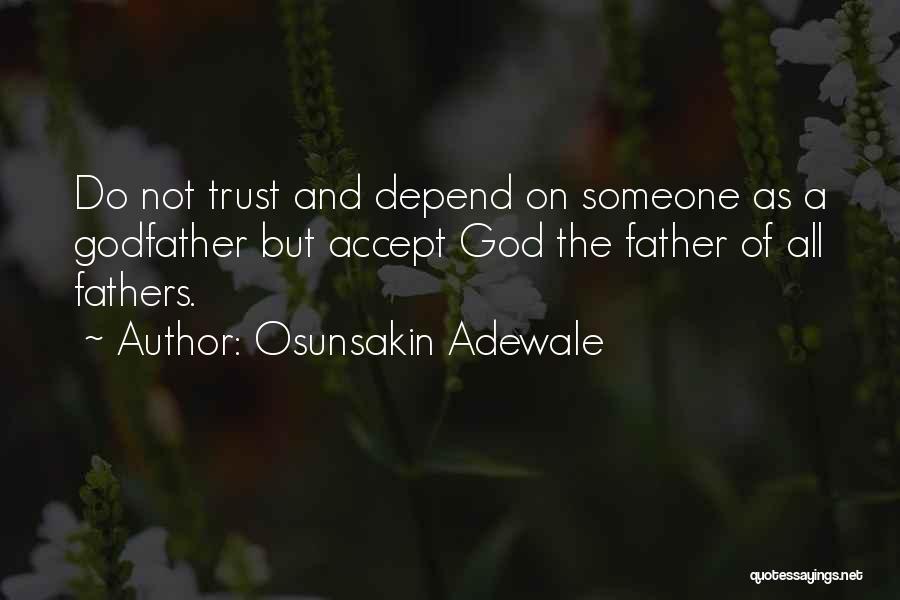 Osunsakin Adewale Quotes 1409707