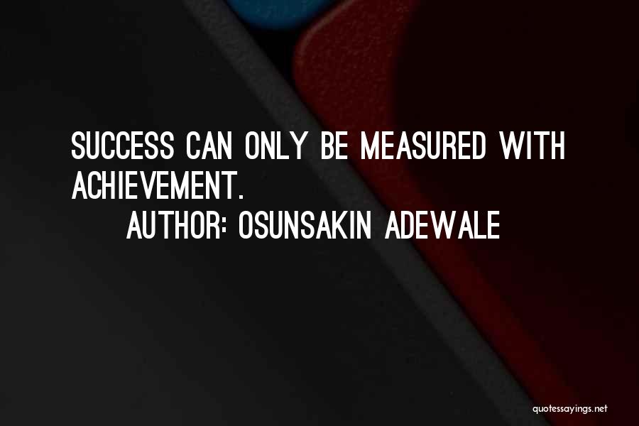 Osunsakin Adewale Quotes 1791643