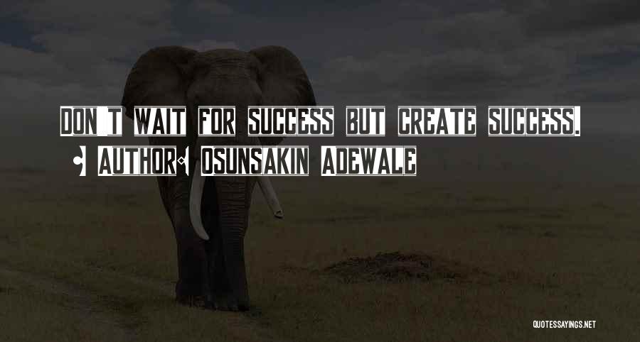 Osunsakin Adewale Quotes 2057419