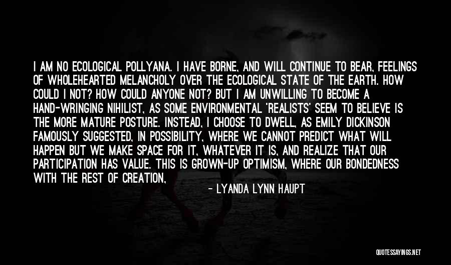 Osvajanje Slobode Quotes By Lyanda Lynn Haupt Osvajanje Slobode Quotes By Lyanda Lynn Haupt