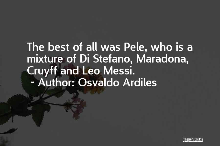 Osvaldo Ardiles Quotes 1150508