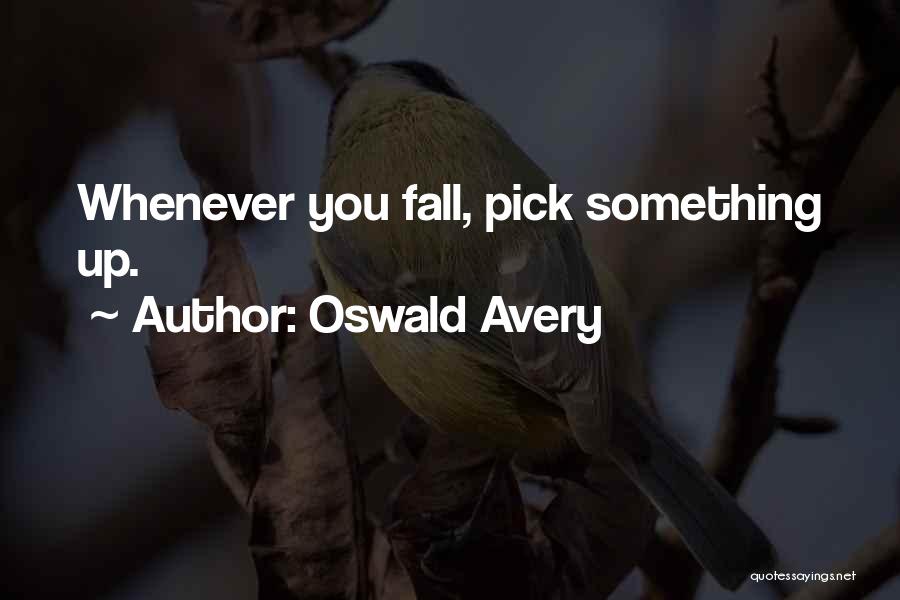 Oswald Avery Quotes 1369192