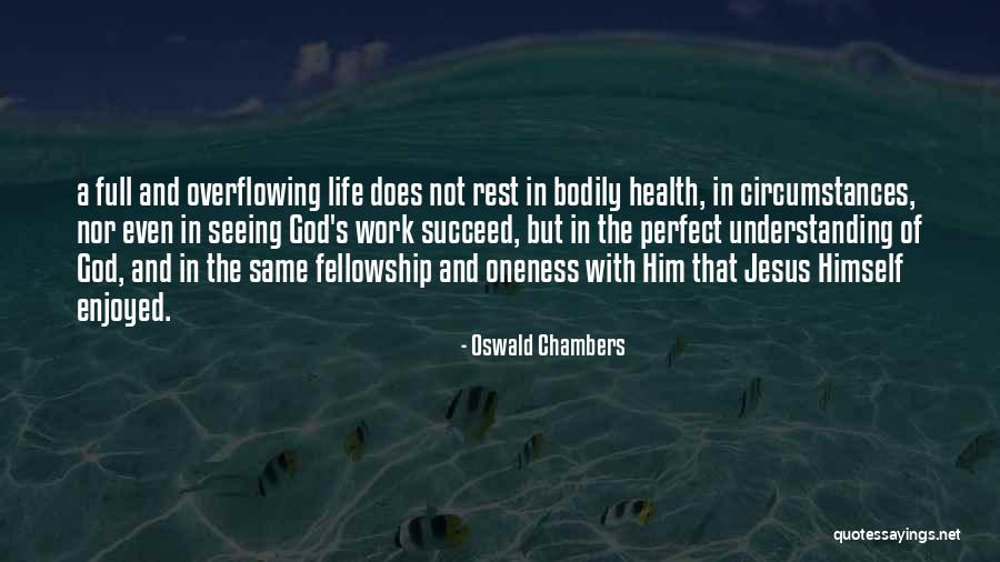 Oswald Chambers Quotes 1119648