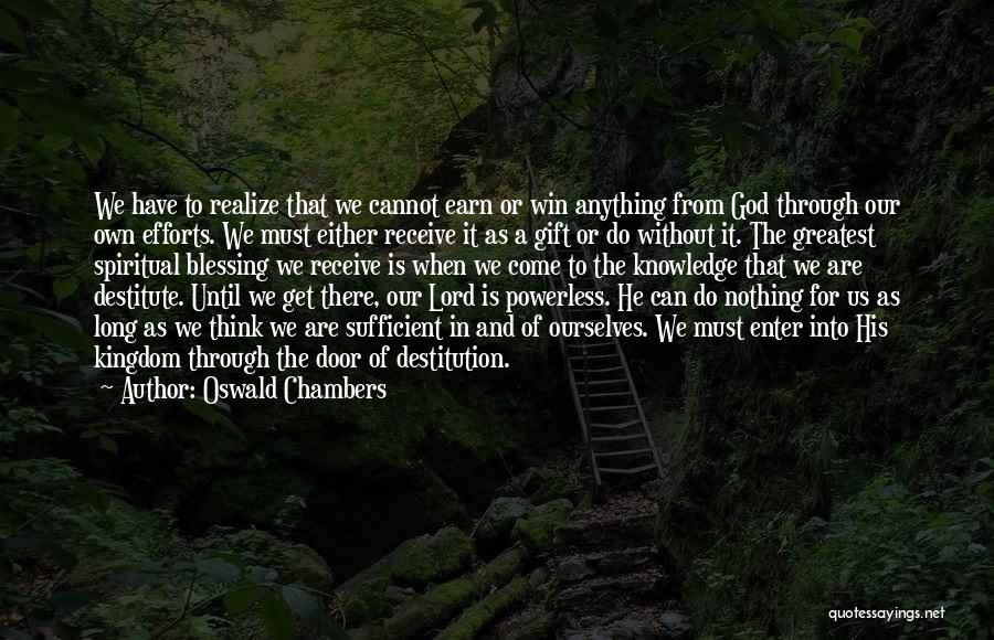 Oswald Chambers Quotes 1180210