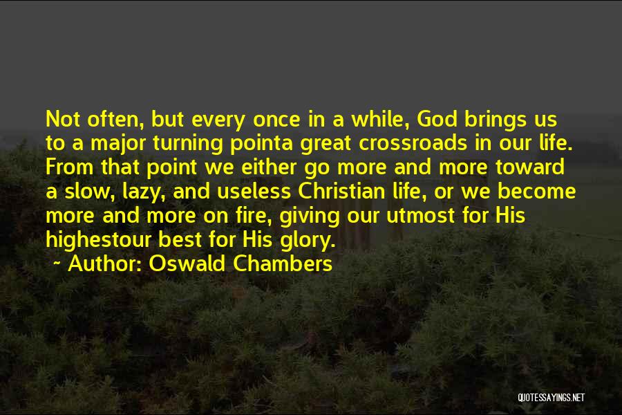 Oswald Chambers Quotes 2052385