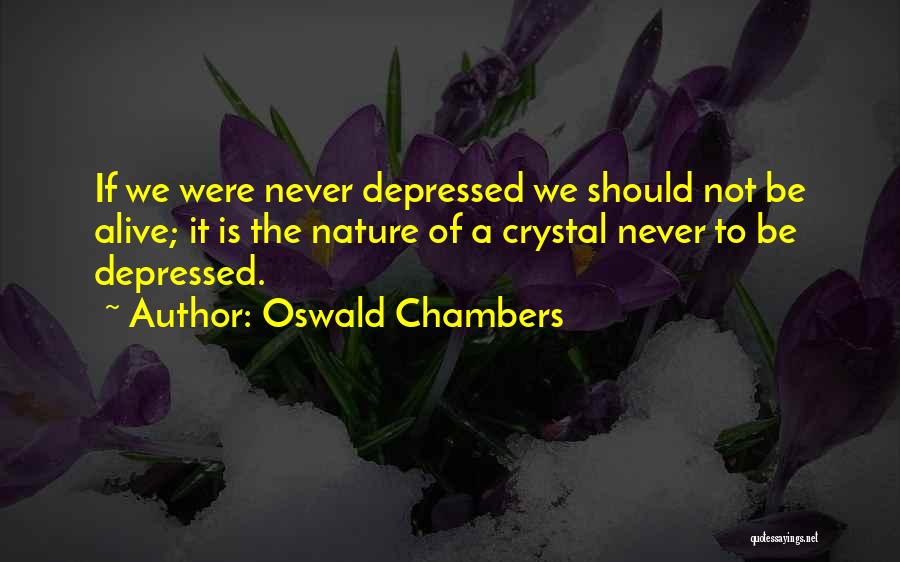 Oswald Chambers Quotes 587629