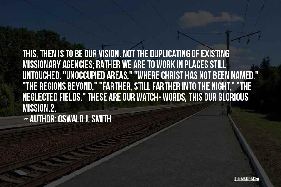 Oswald J. Smith Quotes 1813762