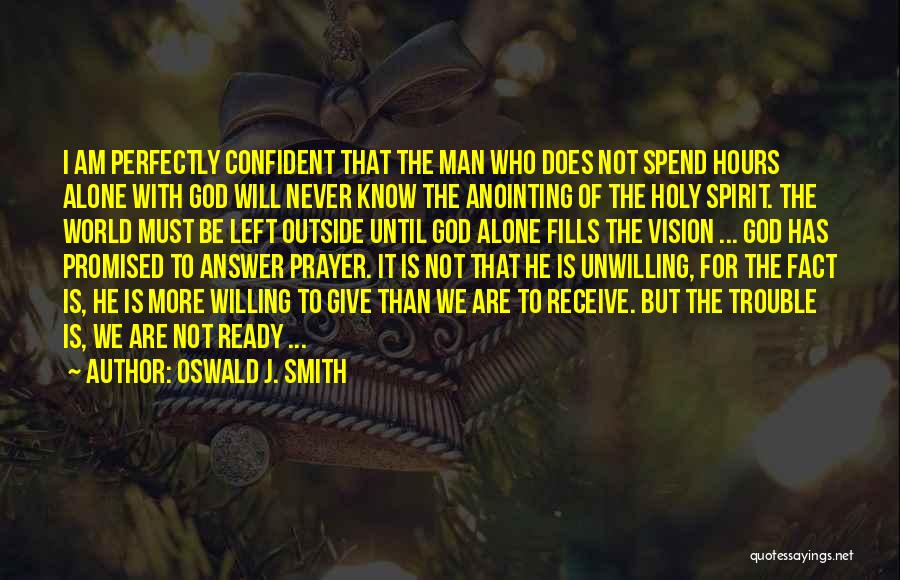 Oswald J. Smith Quotes 2164475