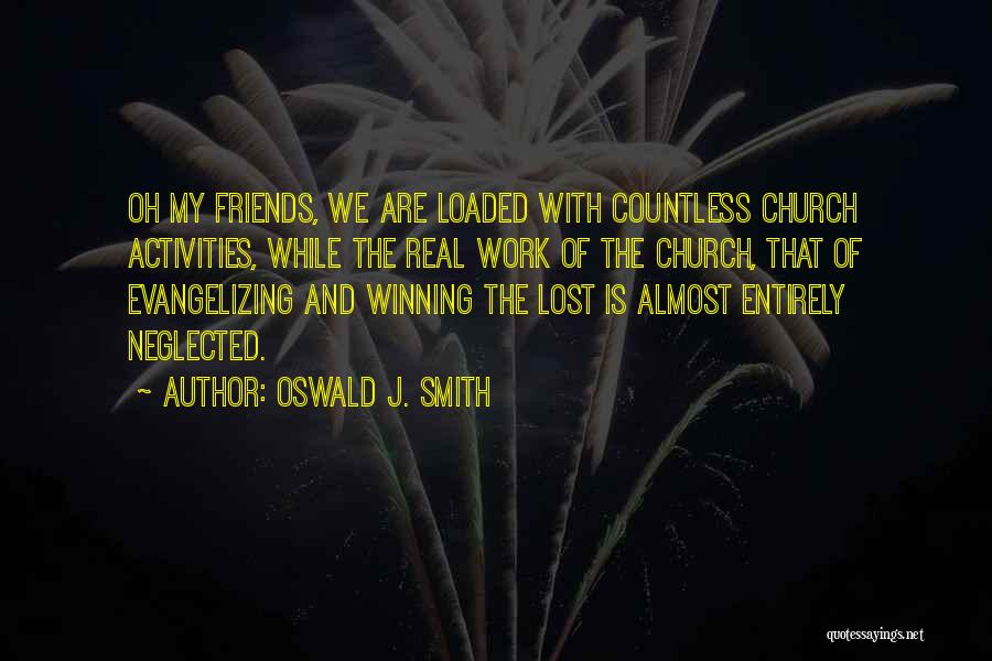 Oswald J. Smith Quotes 525097