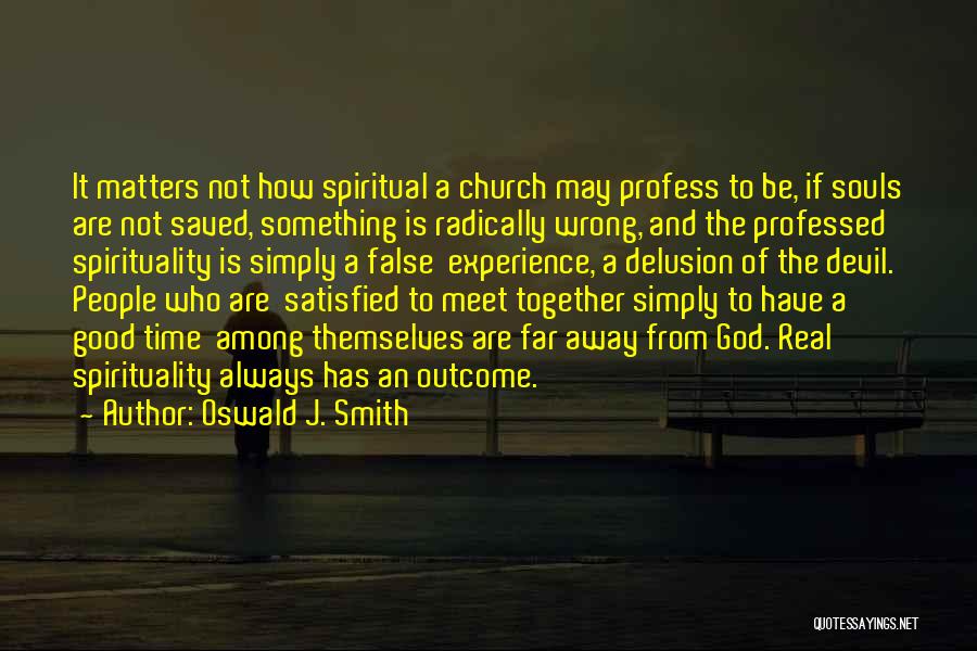 Oswald J. Smith Quotes 988731