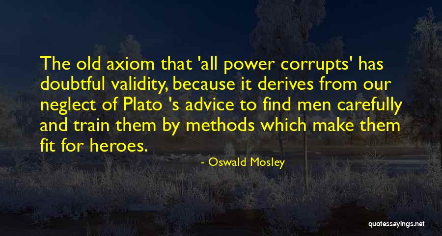 Oswald Mosley Quotes 1677332