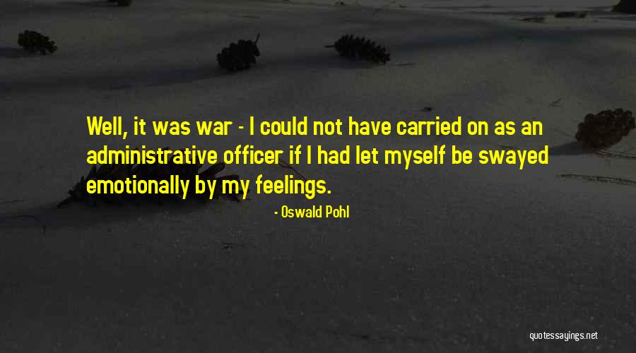 Oswald Pohl Quotes 1812975 Oswald Pohl Quotes 1812975
