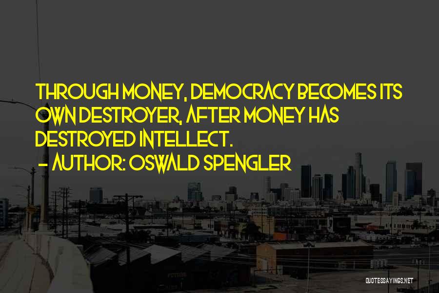 Oswald Spengler Quotes 1136369